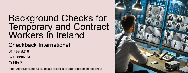 Background Checks for Temporary and Contract Workers in Ireland