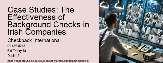 Case Studies: The Effectiveness of Background Checks in Irish Companies