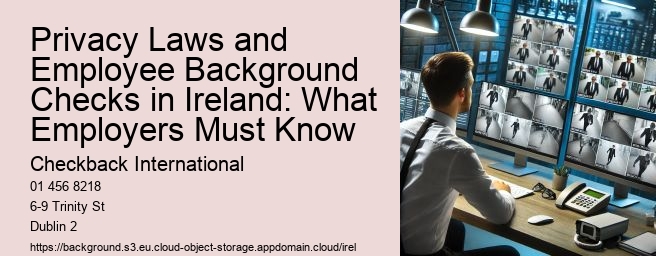 Privacy Laws and Employee Background Checks in Ireland: What Employers Must Know