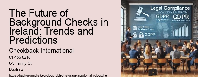 The Future of Background Checks in Ireland: Trends and Predictions