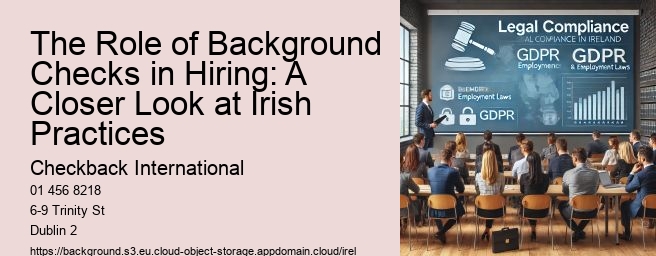 The Role of Background Checks in Hiring: A Closer Look at Irish Practices